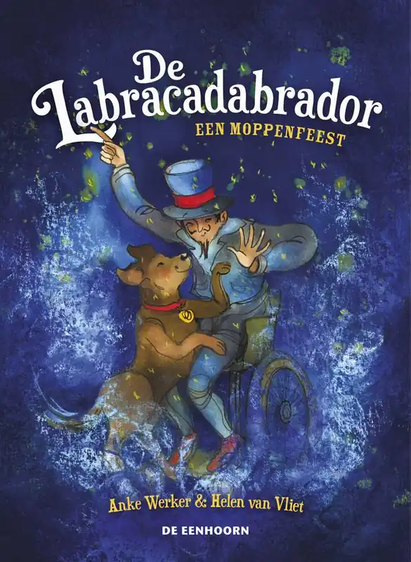 De Labracadabrador / Druk 1 Speciale Aanbieding
