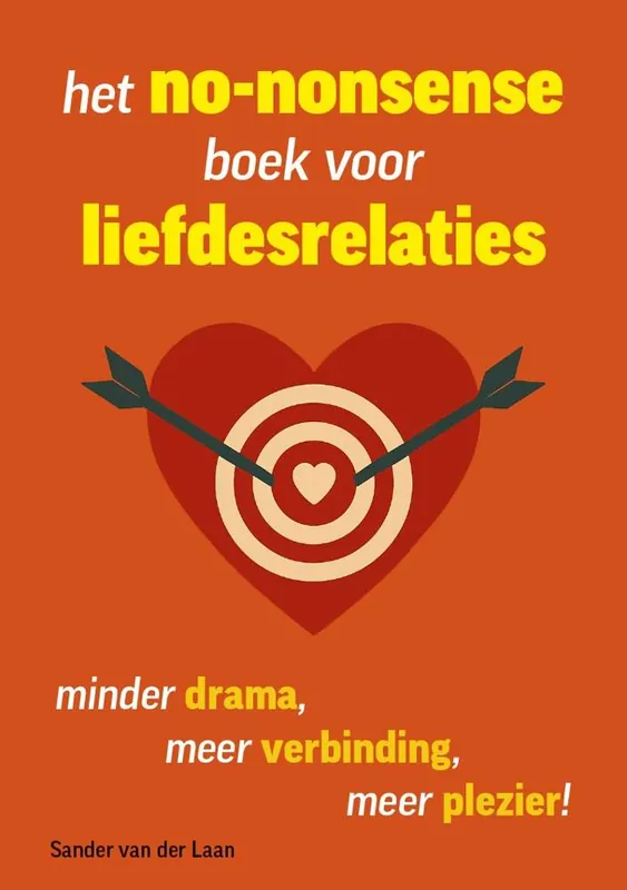 Koopje Het no-nonsense boek voor liefdesrelaties / Druk 1