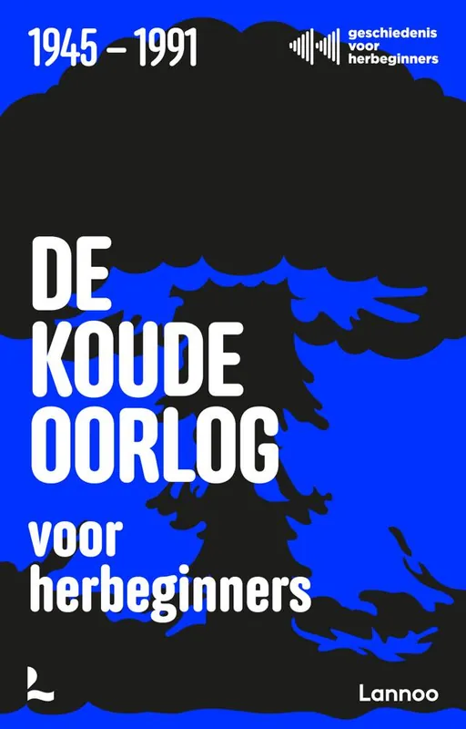 Nieuw De Koude Oorlog voor herbeginners / Druk 1
