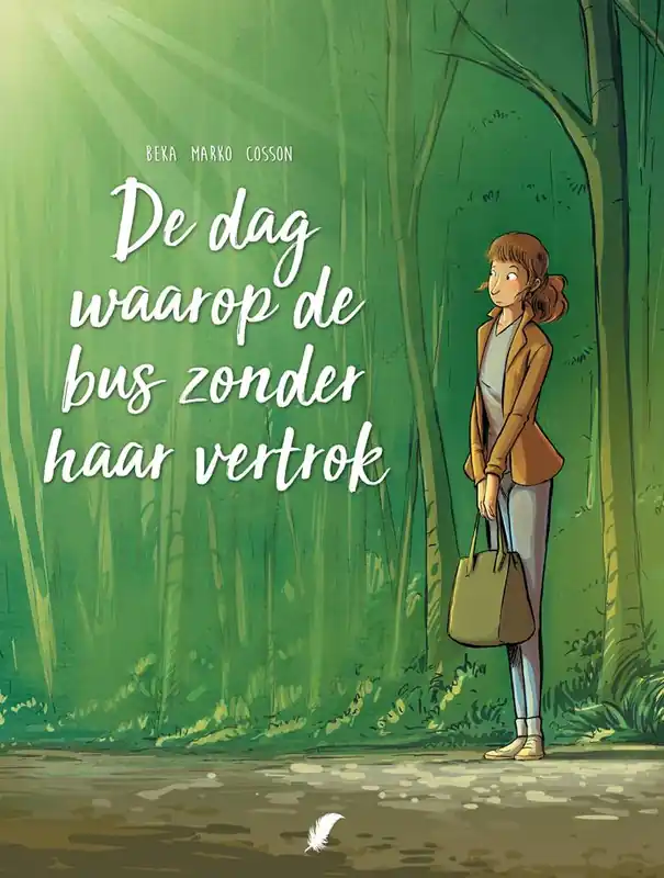 De dag waarop de bus zonder haar vertrok / Druk 2 Voordeelprijs