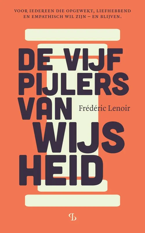 De vijf pijlers van wijsheid / Druk 1 Superprijs