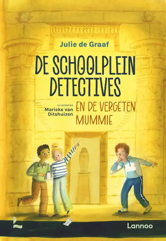 De schoolpleindetectives en de vergeten mummie / Druk 1 Snelle Levering
