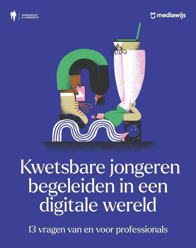 Must-Have Kwetsbare jongeren begeleiden in een digitale wereld / Druk 1