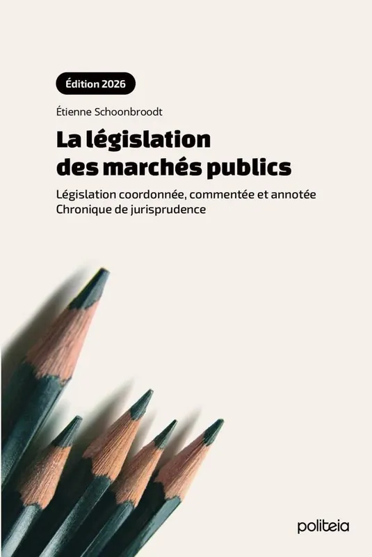 La législation des marchés publics (édition 2026) Législation coordonnée, commentée et annotée. Chronique de jurisprudence / 1 Edition Actieprijs