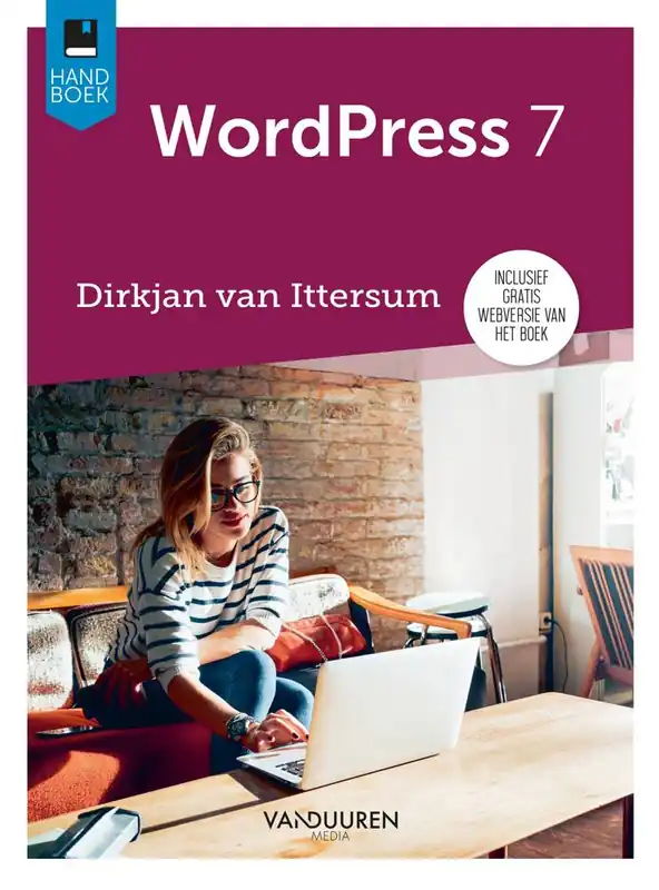 Handboek WordPress 7 / Druk 1 Beperkte Voorraad