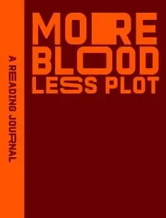 Reading Journal: More Blood, Less Plot Merkproduct