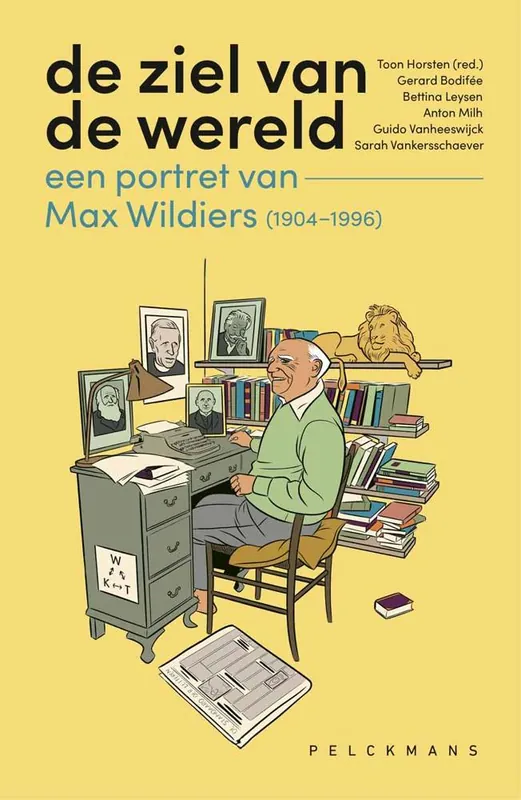 De ziel van de wereld: een portret van Max Wildiers / Druk 1 Bestel Nu