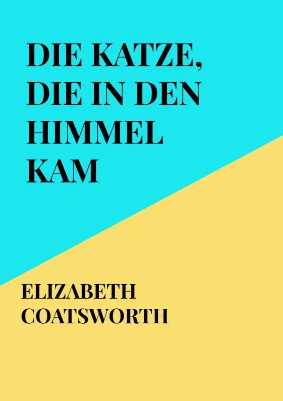 Korting Die Katze, die in den Himmel kam / 1 Edition