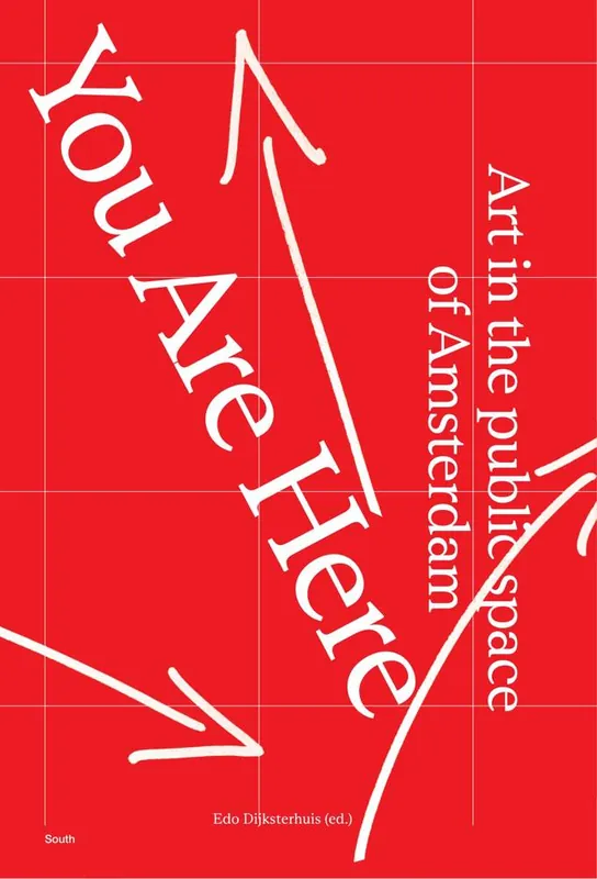 Actieprijs You Are Here – Art in the public spaces of Amsterdam / 1st Edition