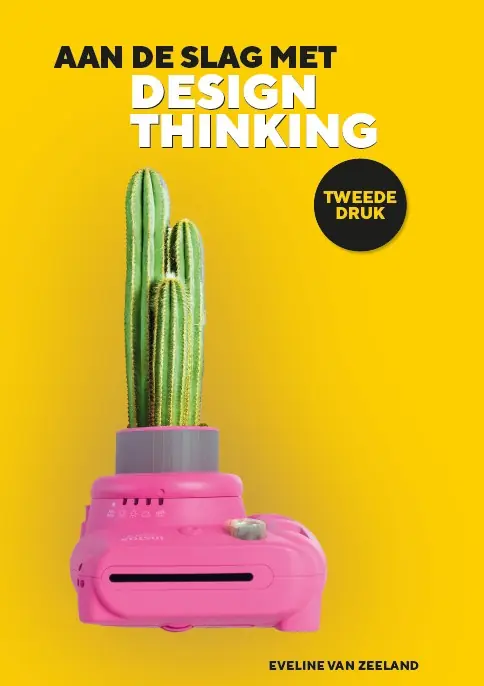 Aan de slag met design thinking / Druk 2 Actieprijs